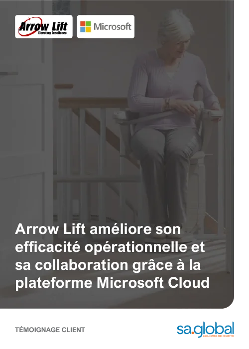 Arrow Lift renforce son efficacité et sa collaboration grâce à la plateforme Microsoft Cloud